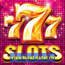 viva local natal rn